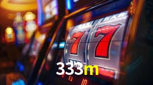 Recursos de Bônus 333m